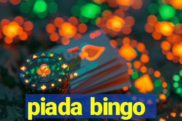 piada bingo